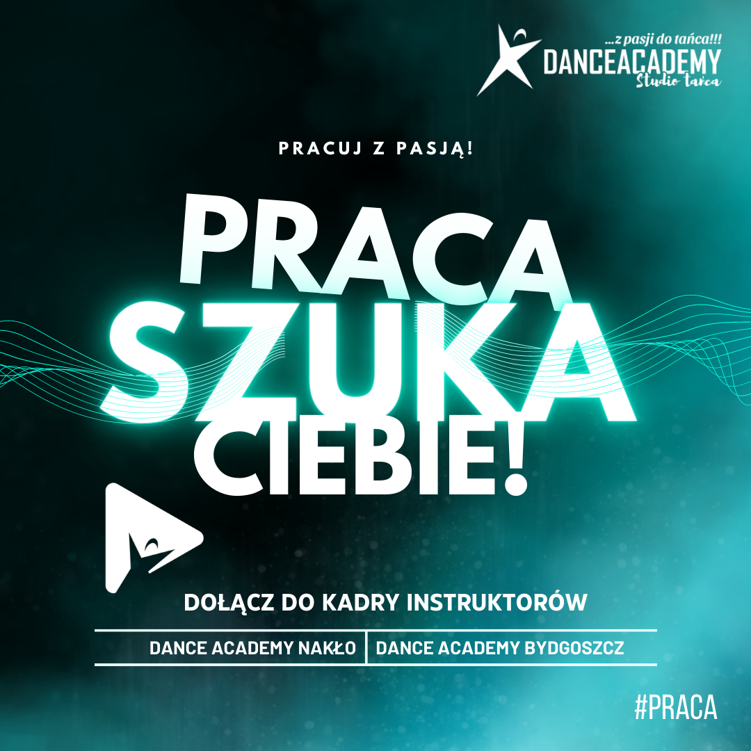 PRACA W DANCE ACADEMY